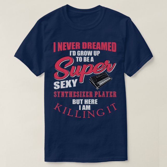Funny Analog Synthesizer Player Quote Studio Music T Shirt (Design framsida)