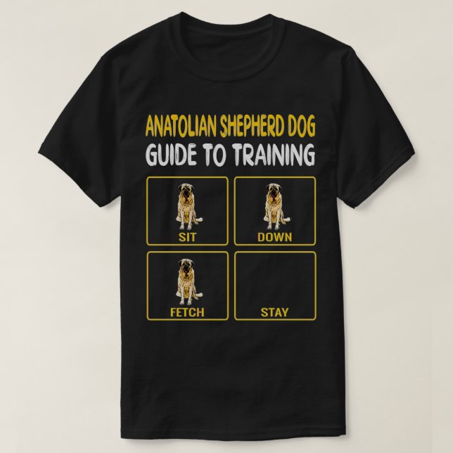 Funny Anatolian Shepherd Hund Guide to Training Hu T Shirt (Design framsida)
