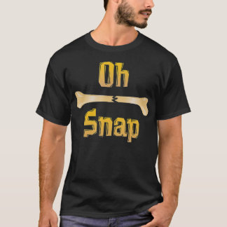 Funny Anatomy Gift Oh Snap Broken Leg Pun T Shirt
