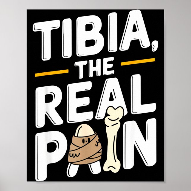 Funny Anatomy Going Tibia Okay Broken Leg Gift For Poster (Framsidan)