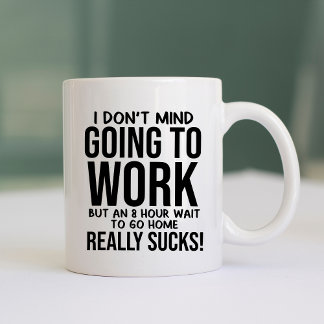 Funny and Humorous Going to Work Kaffemugg