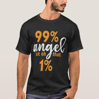 Funny Angel Devil 99 Percent Wild Side Joke Top Gi T Shirt