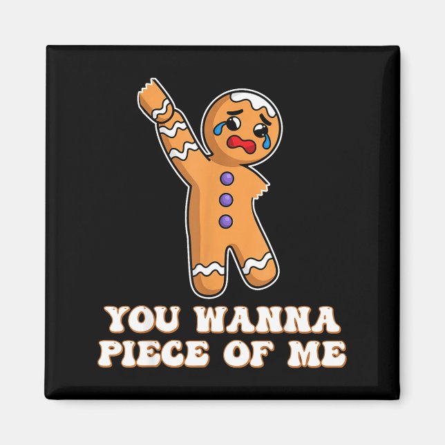 Funny Angry Gingerbread Man You W Ece Of Me  Magnet (Framsidan)