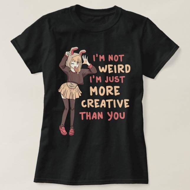 Funny Anime Girl Creative Quote T Shirt (Design framsida)