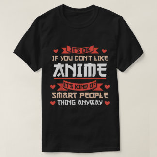 Funny Anime Smart People Quote Design T Shirt