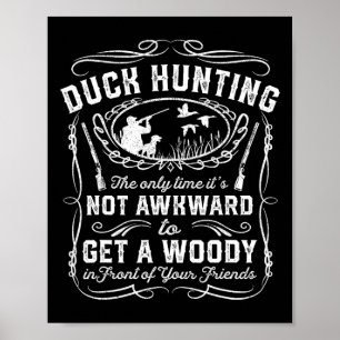 Funny Anka Hunting Vintage Woodie Hunter Friends G Poster