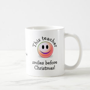 FUNNY Anpassningsbar TEACHER SMILES INNAN CHRISTMA Kaffemugg