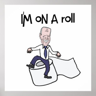 Funny Anti Biden on a Roll of Toilet Papper Poster
