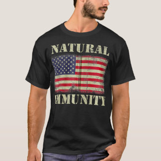 Funny Anti Vaccine Natural Immunity Medical Freedo T Shirt