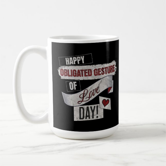 Funny Anti Valentines Day Happy Obligated Gesture  Kaffemugg (Vänster)