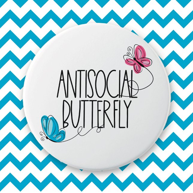 Funny Antisocial Butterfly-knapp Knapp (Skapare uppladdad)