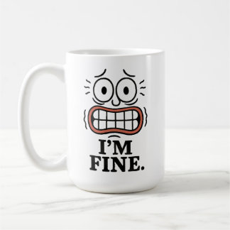Funny Anxious Face I'm Fine Sarcastic Quote Kaffemugg