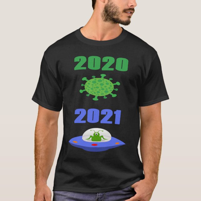 Funny Apocalypse  2020 Pandemic 2021 Alien T Shirt (Framsida)