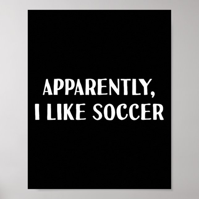 Funny Apparently, I Like Soccer  Poster (Framsidan)
