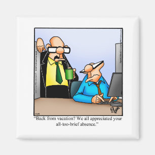 Funny arbetsplats Humor Magnet
