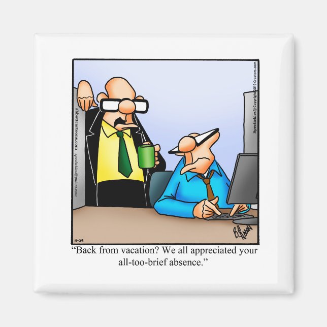 Funny arbetsplats Humor Magnet (Framsidan)