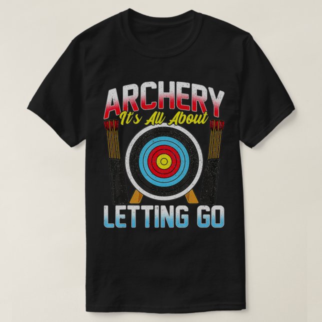 Funny Archer  Bow & Arrow Archery Gift Idea For Me T Shirt (Design framsida)