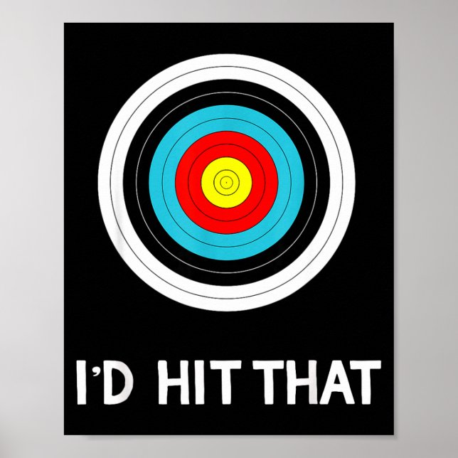 Funny Archery Quote I'd Hit That Archer Gif  Poster (Framsidan)