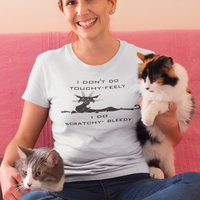 Funny Arg Kattunge älskare Touchy Feely T Shirt (Skapare uppladdad)