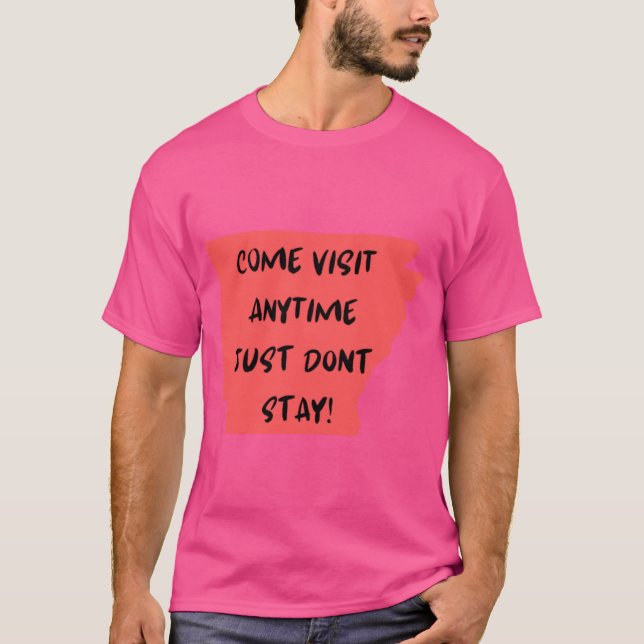 Funny Arkansas State Come Visit Dont Stay Oversize T Shirt (Framsida)