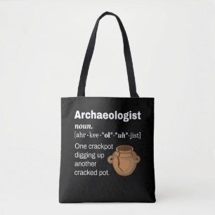 Funny arkeolog-definition krackad prick tygkasse