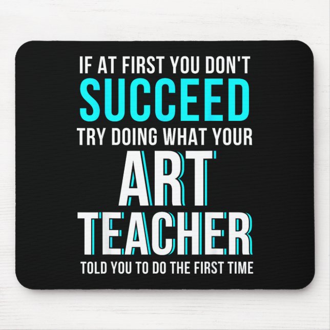 Funny Art Teacher Shirt - If At First You Don't Su Musmatta (Framsidan)