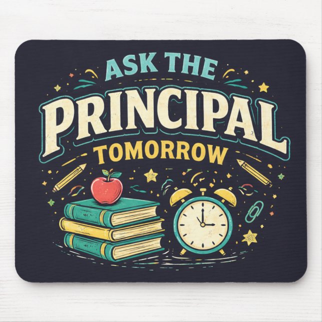 Funny "Ask the Principal Tomorrow"  Musmatta (Framsidan)