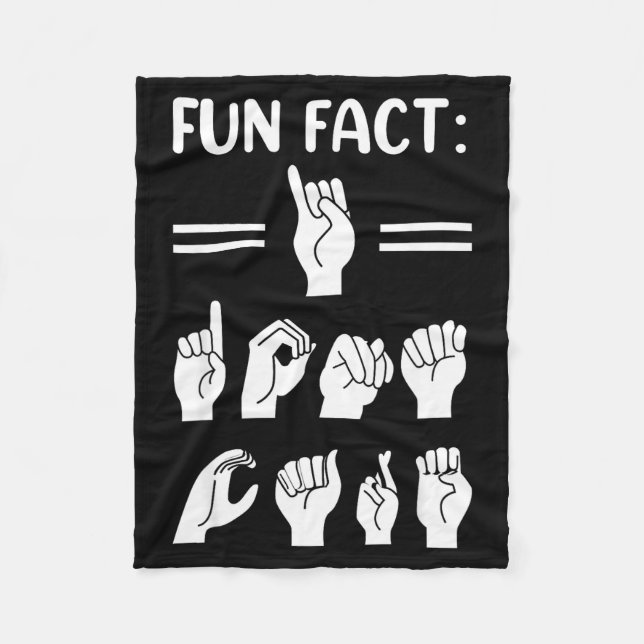 Funny Asl American Sign Language Fun Fact I Don't  Fleecefilt (Framsidan)