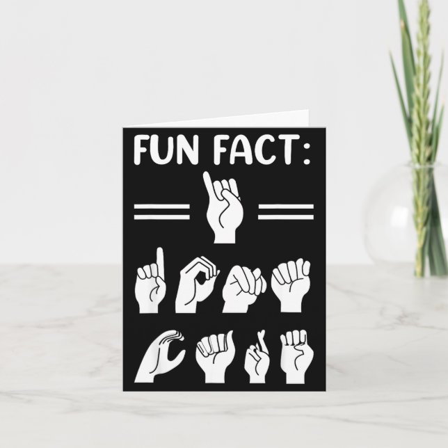 Funny Asl American Sign Language Fun Fact I Don't  Kort (Framsida)