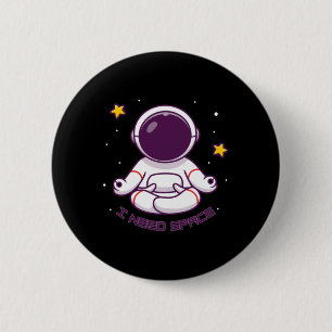 Funny Astronaut Meditation I behöver utrymme - Yog Knapp