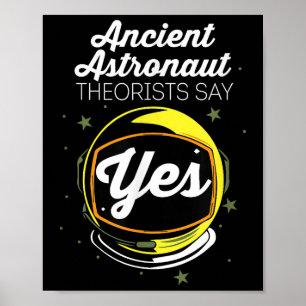 Funny Astronaut säger teoriancient Ja Theorist Poster