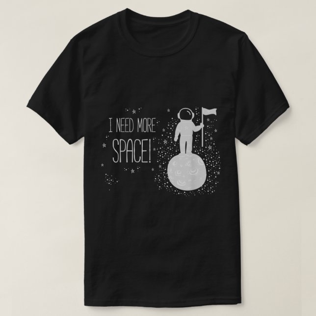 Funny Astronaut Space Quote Design T Shirt (Design framsida)