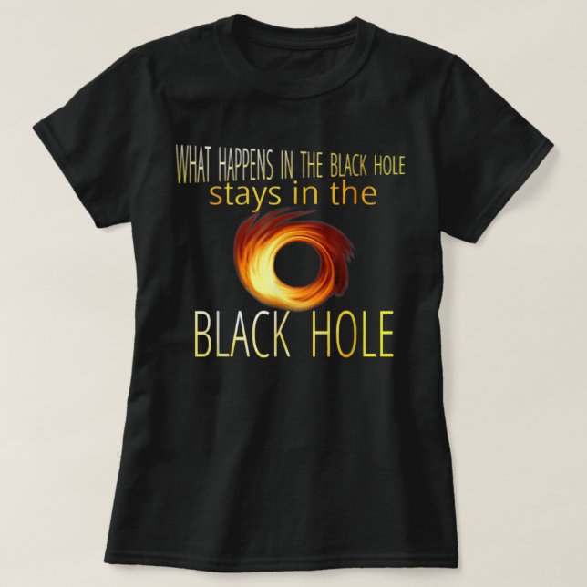 Funny Astronomi Astrofysics Black Hål Vuxen Humo T Shirt (Design framsida)