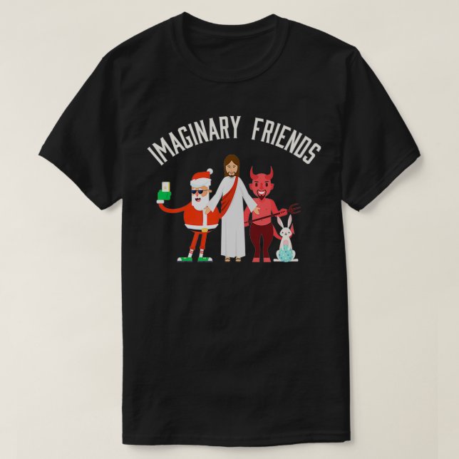 Funny Atheist Anti Religion  Imaginary Friend Grap T Shirt (Design framsida)