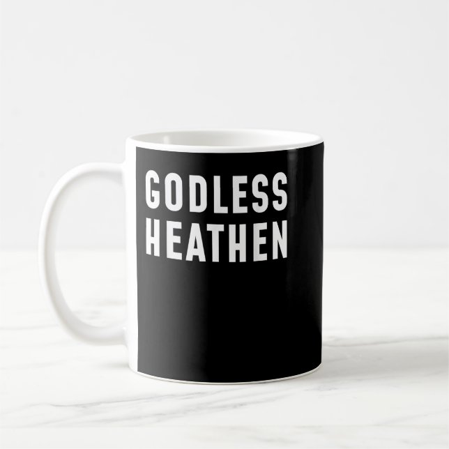 Funny Atheist s Atheist Agnostic Godless Heathen A Kaffemugg (Vänster)