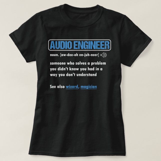 Funny Audio Ingenjör Definition Ljud Technician E T Shirt (Design framsida)