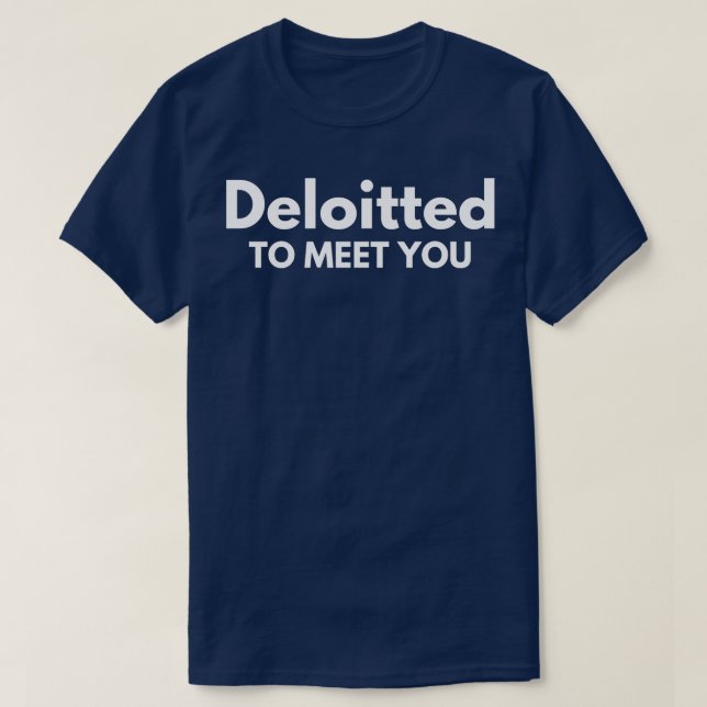 Funny Auditing Assurance Accounting Deloitte 2 T Shirt (Design framsida)