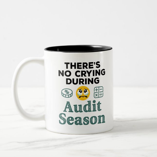 Funny Auditor No Crying During Audit Season Två-Tonad Mugg (Vänster)