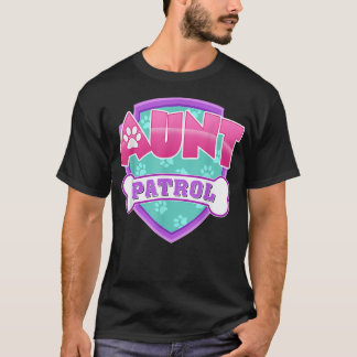 Funny Aunt Patrol - Dog Mom, Dad For Men Women T Shirt