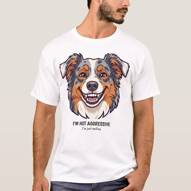 Funny Aussie Smile Tee | I'm Not Aggressive (Framsida)