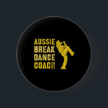 Funny Australian Breakdance Coach Breaking Dance C Knapp<br><div class="desc">Funny australisk separationskoachs Breaking Dance Costume</div>