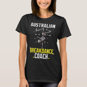 Funny Australian Breakdance Coach Skeleton Hallowe T Shirt