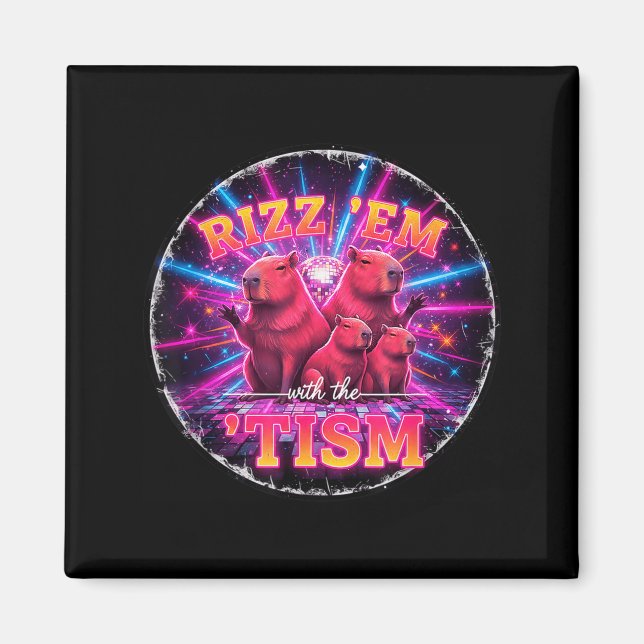 Funny Autism Rizz Em With The Tism Capybara Meme A Magnet (Framsidan)