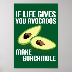 Funny Avocado make Guacamole Joke Poster