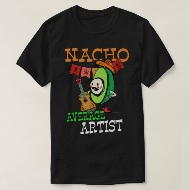 Funny Avocado Sombrero Fiesta Nacho Average Artist T Shirt (Design framsida)