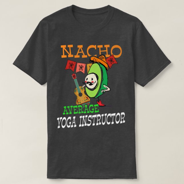 Funny Avocado Sombrero Fiesta Nacho Average Yoga I T Shirt (Design framsida)
