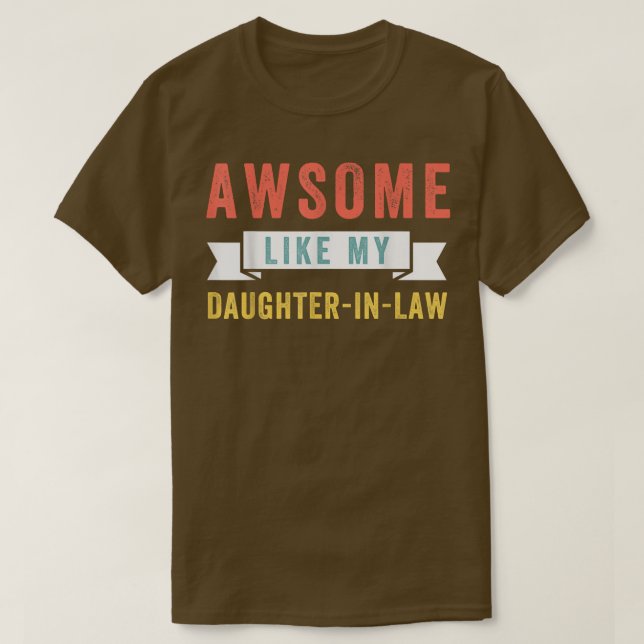 funny Awsome like my daughterinlaw  T Shirt (Design framsida)