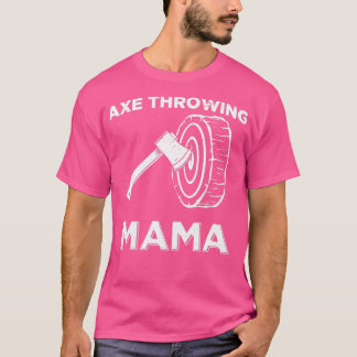 Funny Ax Throwing-Mamma design T Shirt