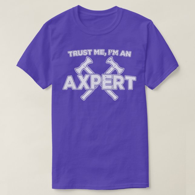 Funny Ax Throwing Trust Mem a Axepert print T Shirt (Design framsida)