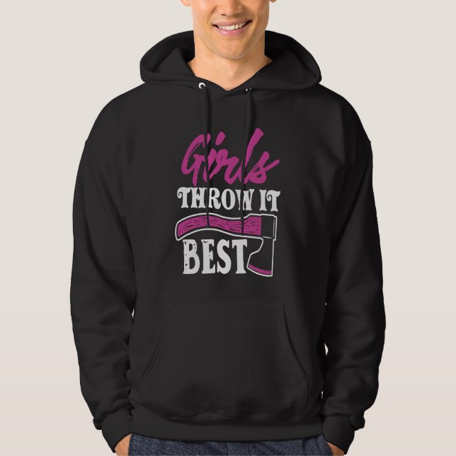 Funny Axe Throwing   Ax Thrower Girls Throw It Bes Hoodie (Framsida)